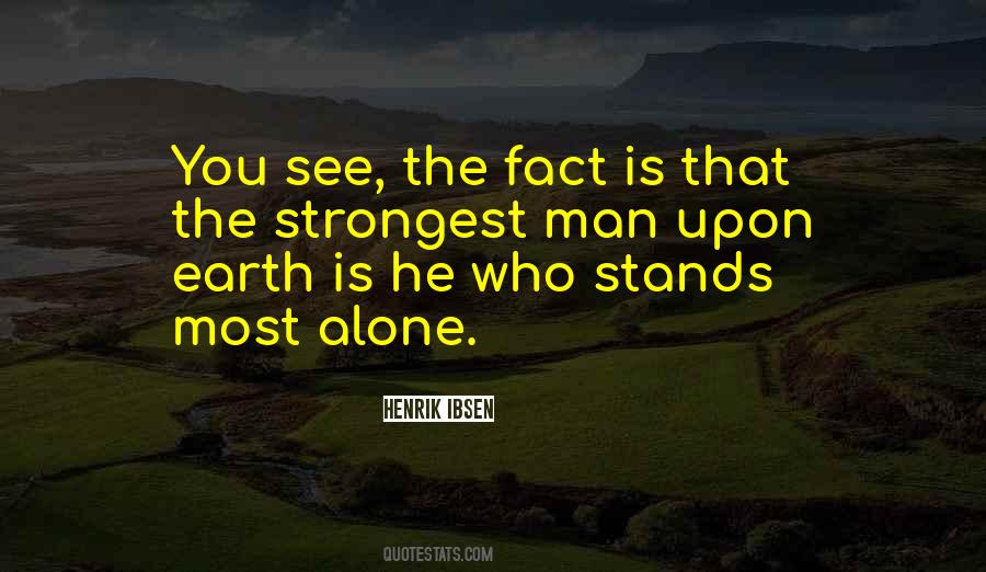 Man Stands Alone Quotes #661249