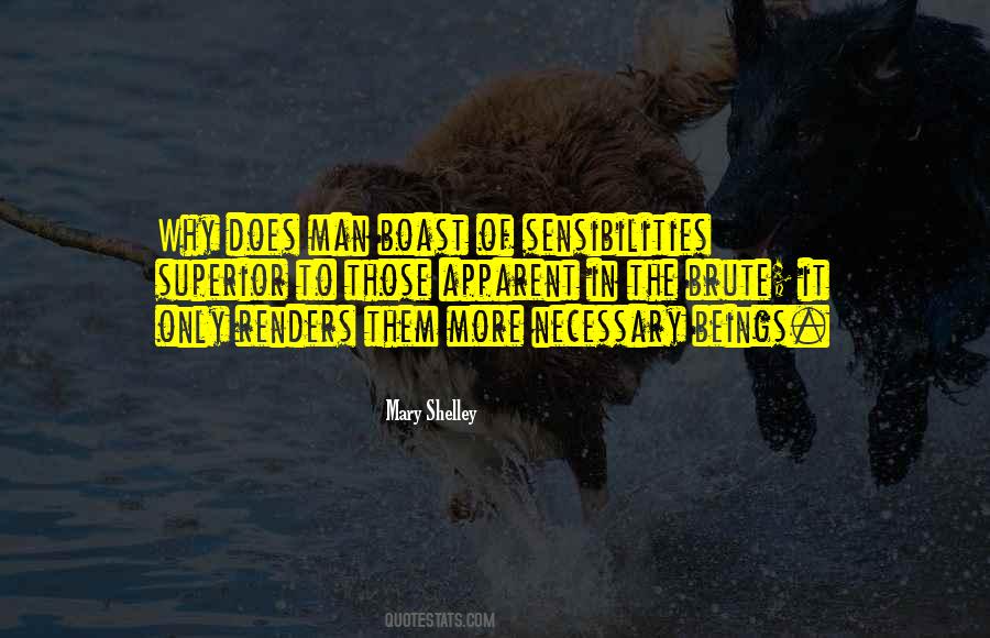 Man Superior Quotes #808028 Man Superior Quotes #808028