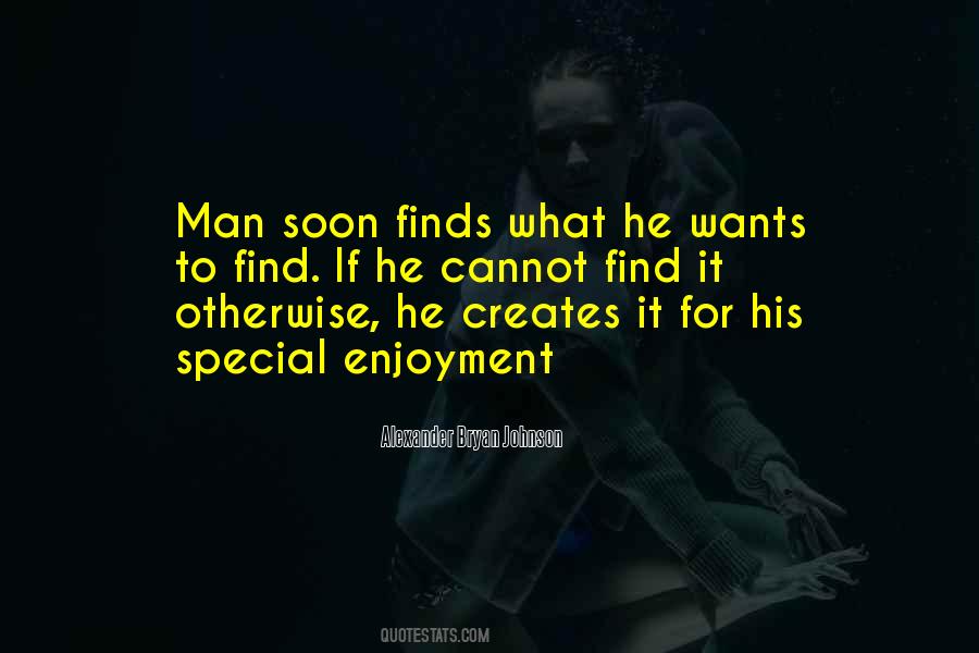 Man Wants Quotes #49048