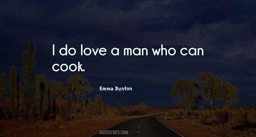 Man Who Can Cook Quotes #1404974