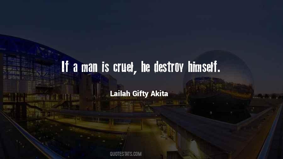 Man Will Destroy Himself Quotes #80749