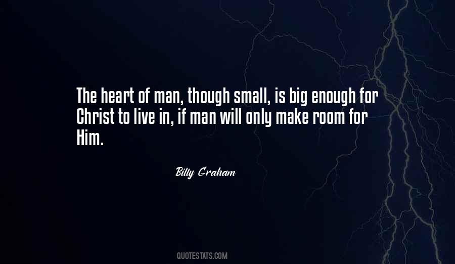 Man With A Big Heart Quotes #431241