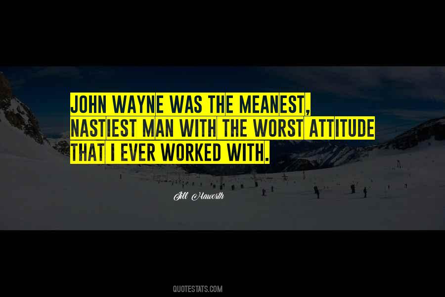 Man With Attitude Quotes #215565