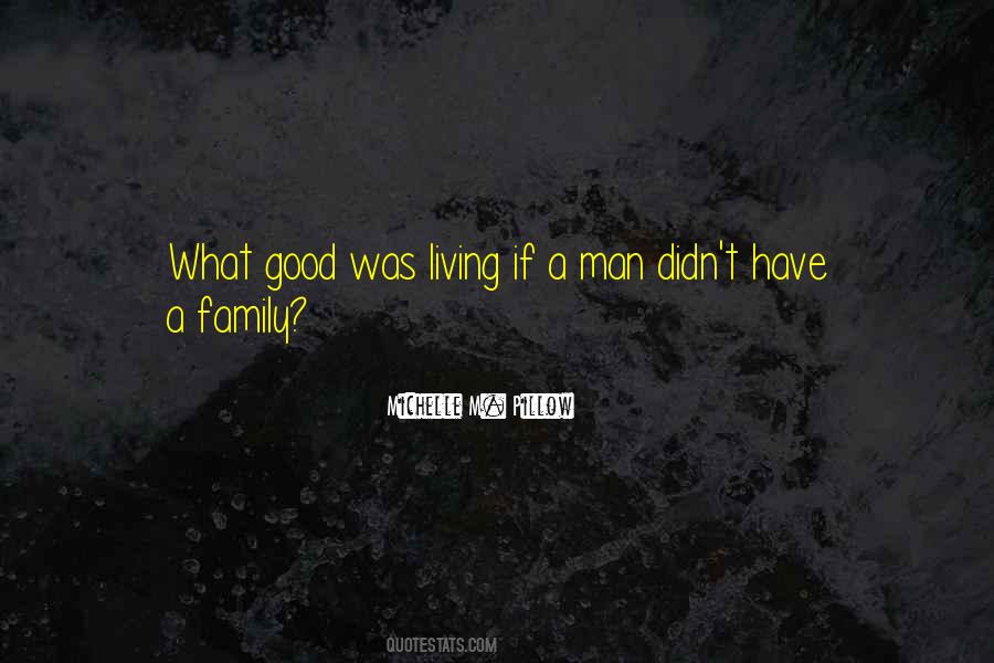 Man Without Family Quotes #137030