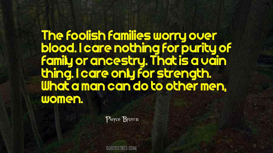 Man Without Family Quotes #20972