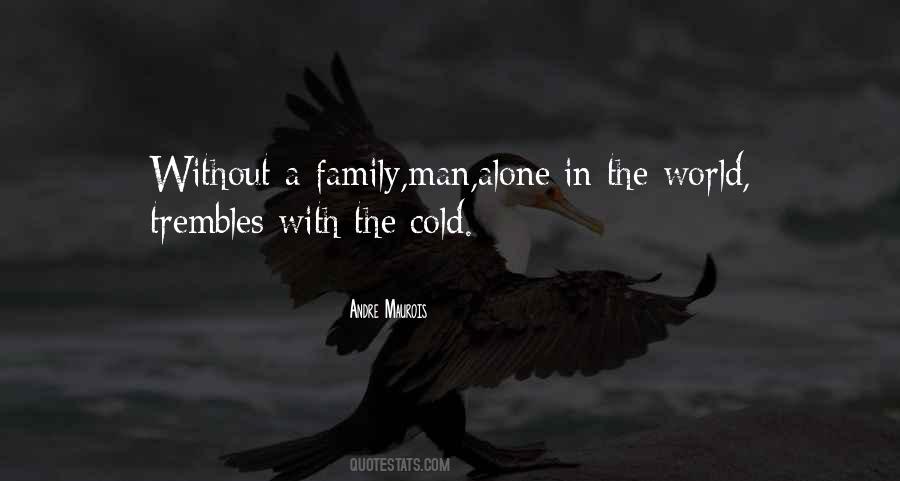 Man Without Family Quotes #813503