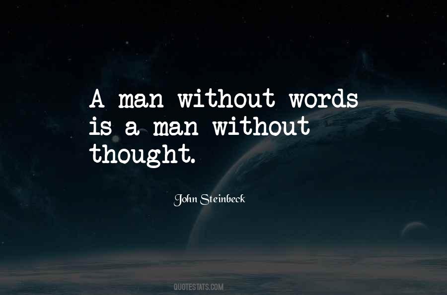 Man Without Words Quotes #183862