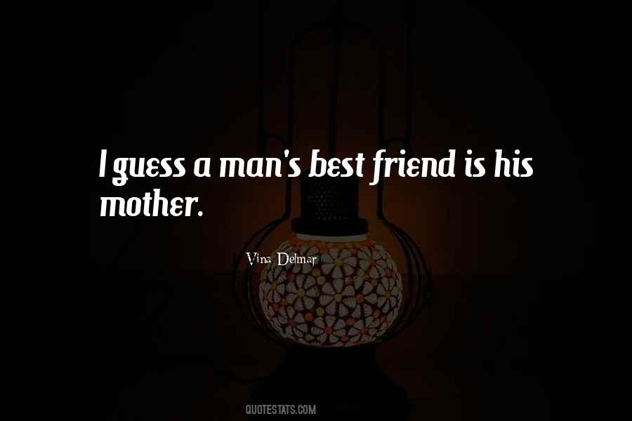 Man's Best Friends Quotes #640937