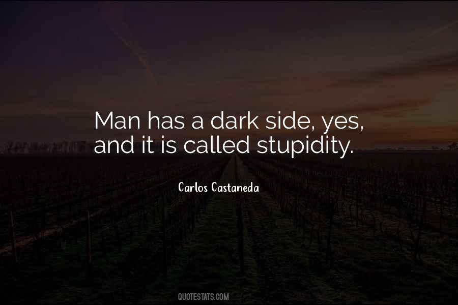 Man's Dark Side Quotes #1842145