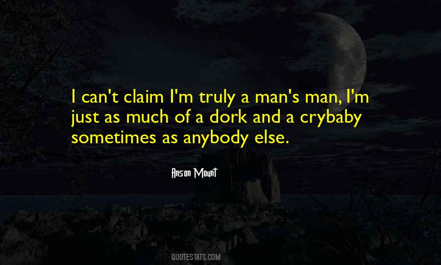 Man's Man Quotes #1440577