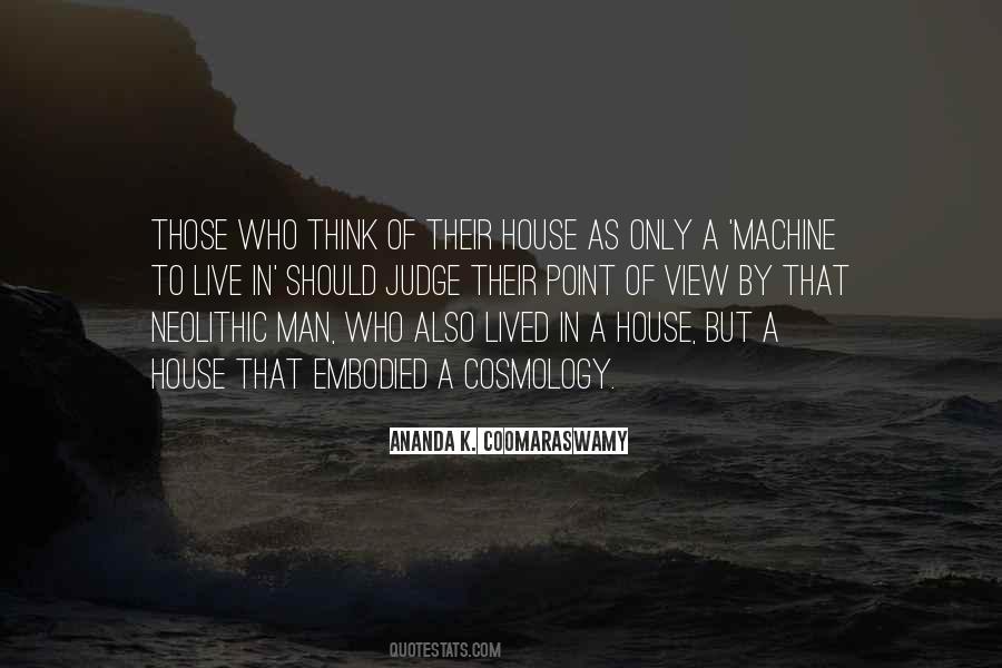 Man's Point Of View Quotes #611599