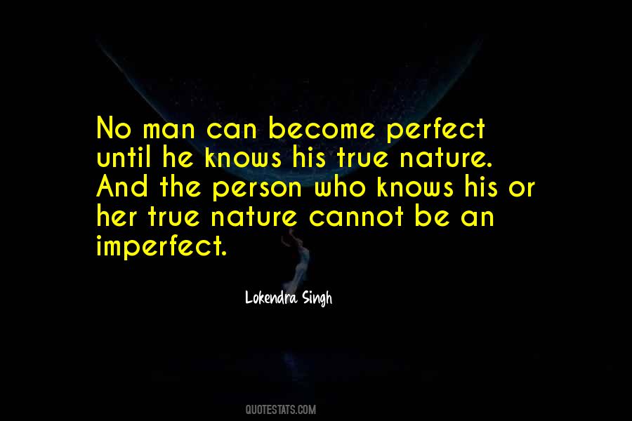 Man's True Nature Quotes #221945