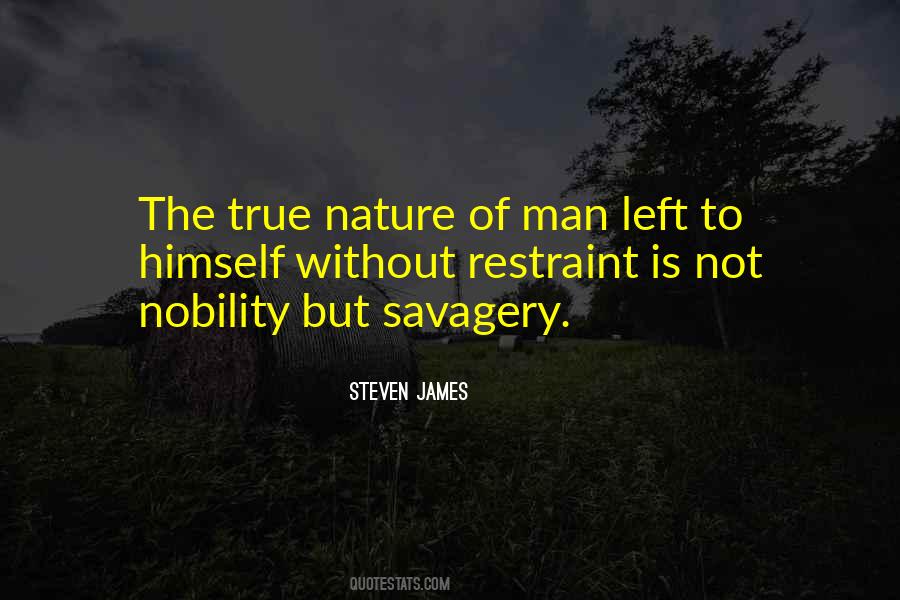 Man's True Nature Quotes #226619