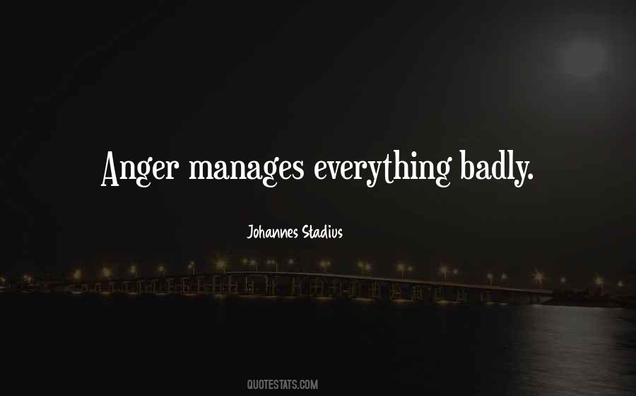 Manage Anger Quotes #137232