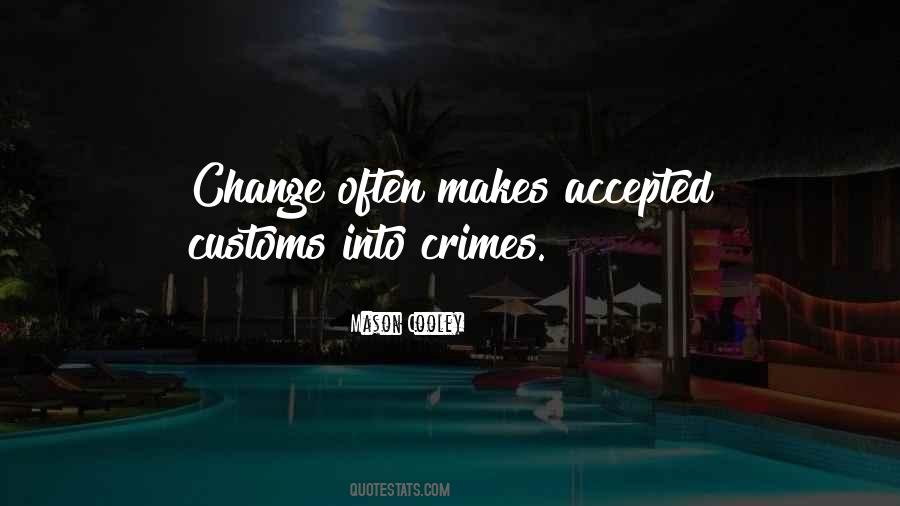 Quotes About Customs #1044628