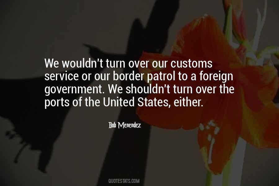 Quotes About Customs #1239182