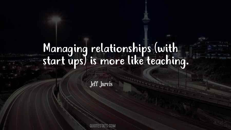 Managing Relationships Quotes #710985