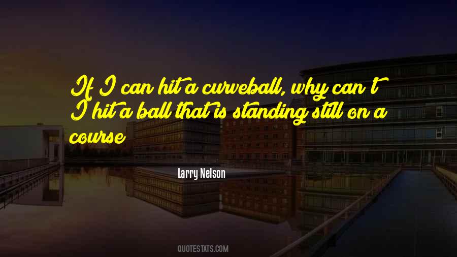 Quotes About Curveball #663073