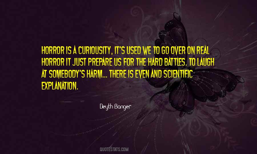 Quotes About Curiousity #1681972