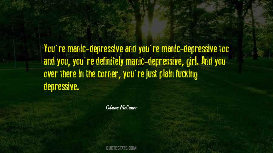 Manic Depressive Quotes #1177062