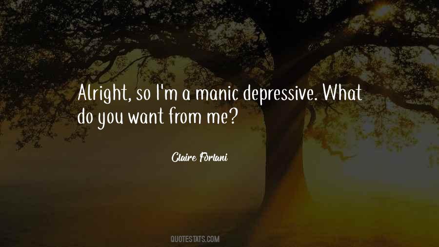 Manic Depressive Quotes #1654053