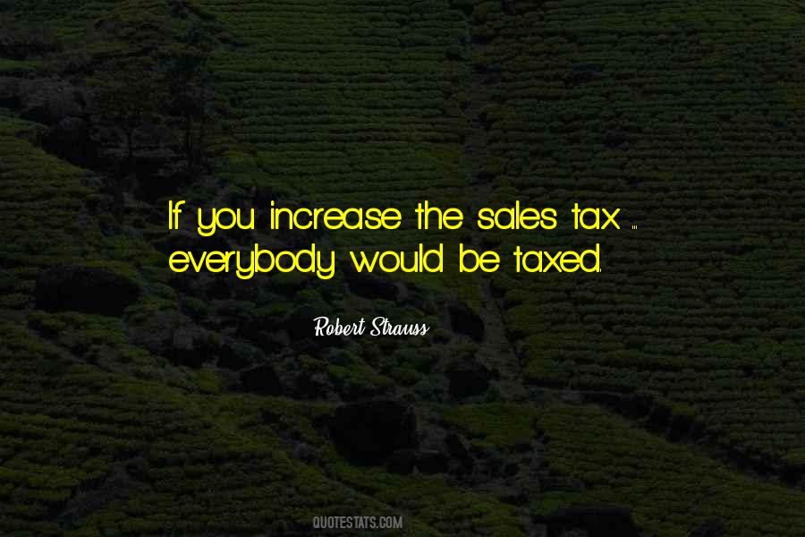 Quotes About Taxed #292744