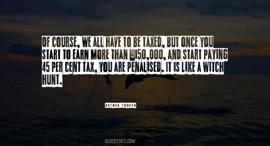 Quotes About Taxed #734029
