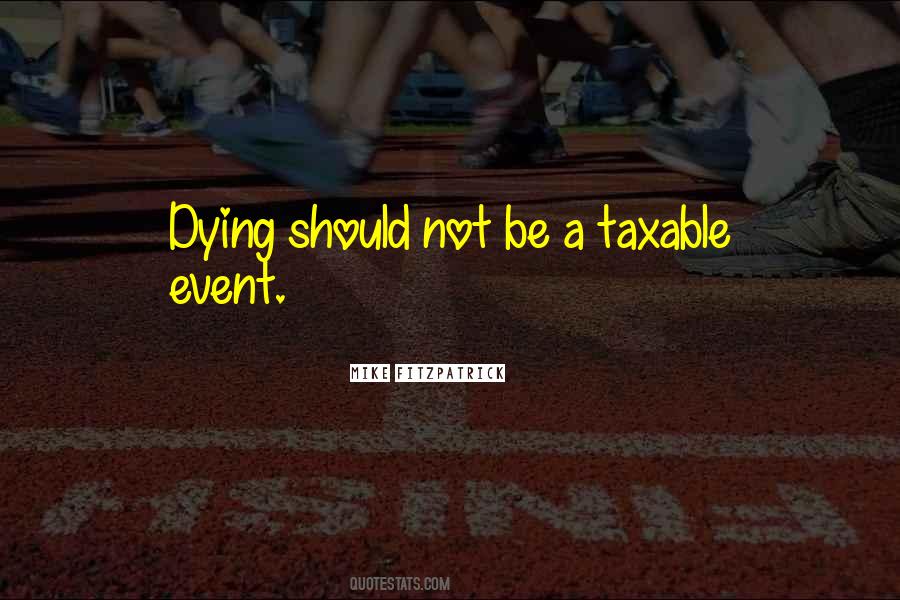 Quotes About Taxable #1466363