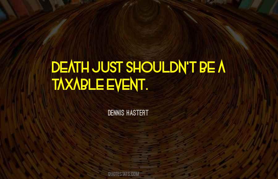 Quotes About Taxable #1574265