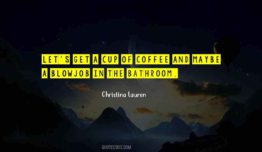 Quotes About Cup Of Coffee #1452118
