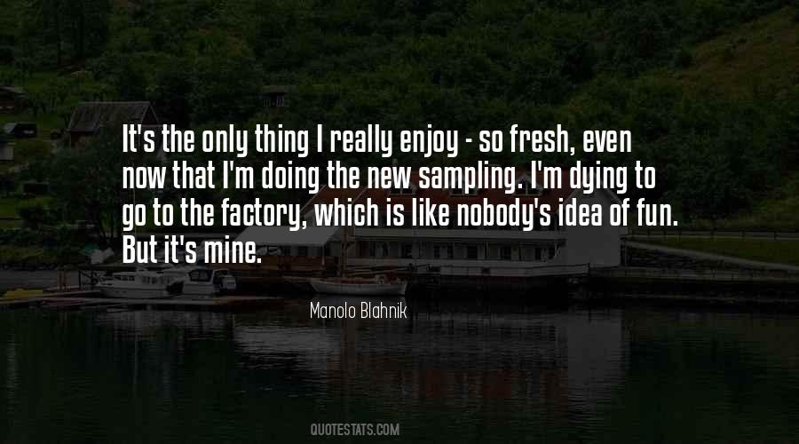 Manolo Quotes #872861