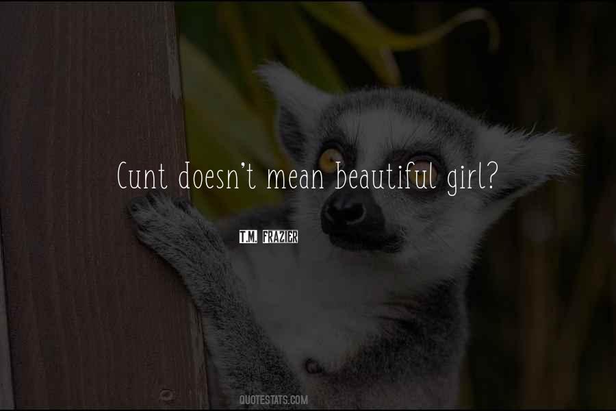 Quotes About Cunt #552440