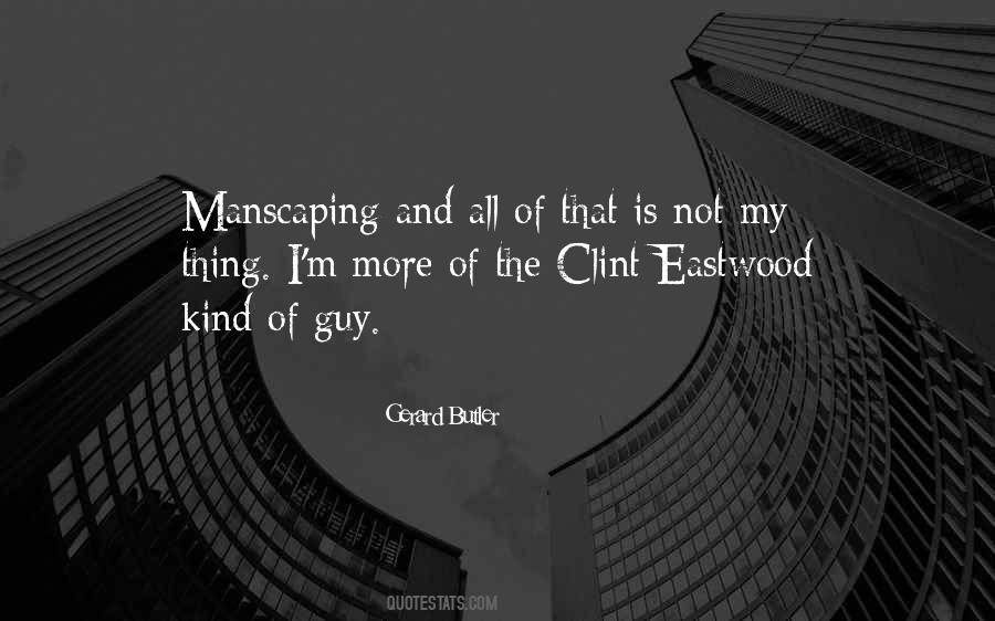 Manscaping Quotes #1533302