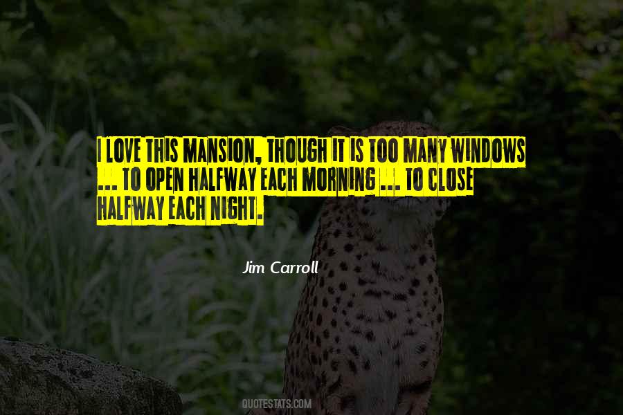 Mansion Quotes #787743