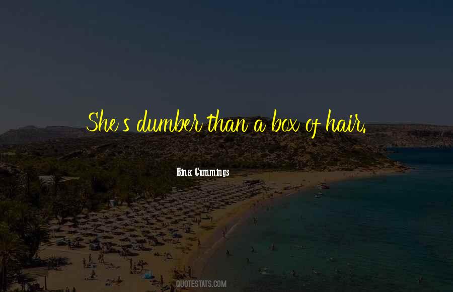 Quotes About Cummings #351763 Quotes About Cummings #351763