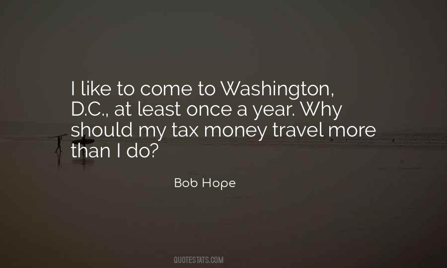 Quotes About Tax Money #1038480