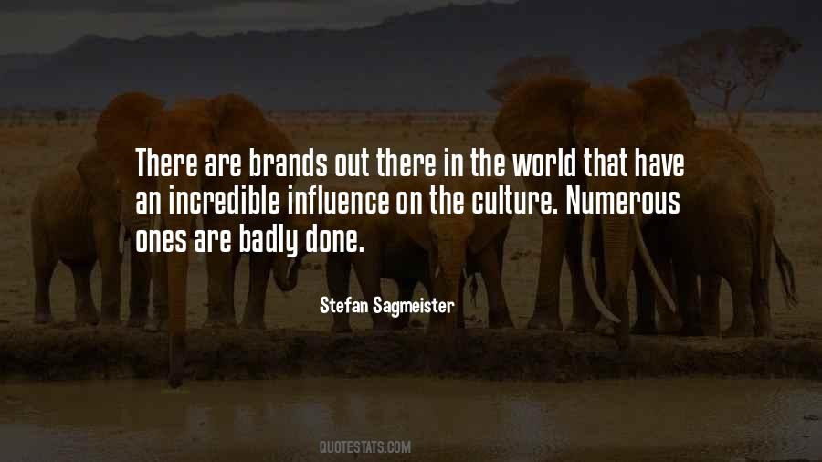 Quotes About Culture Influence #1356471