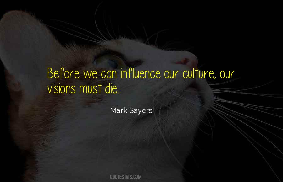 Quotes About Culture Influence #1577608