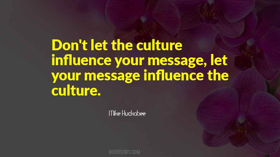 Quotes About Culture Influence #316318
