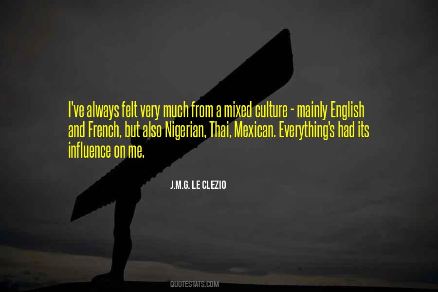 Quotes About Culture Influence #596990