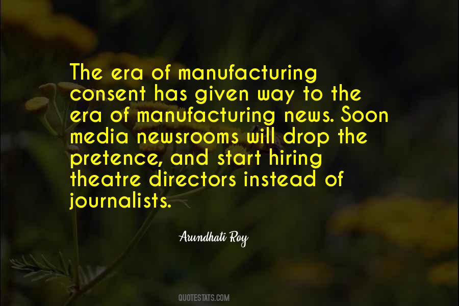 Manufacturing Consent Quotes #1348157