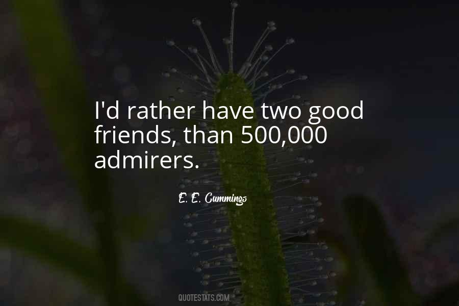 Many Admirers Quotes #162188