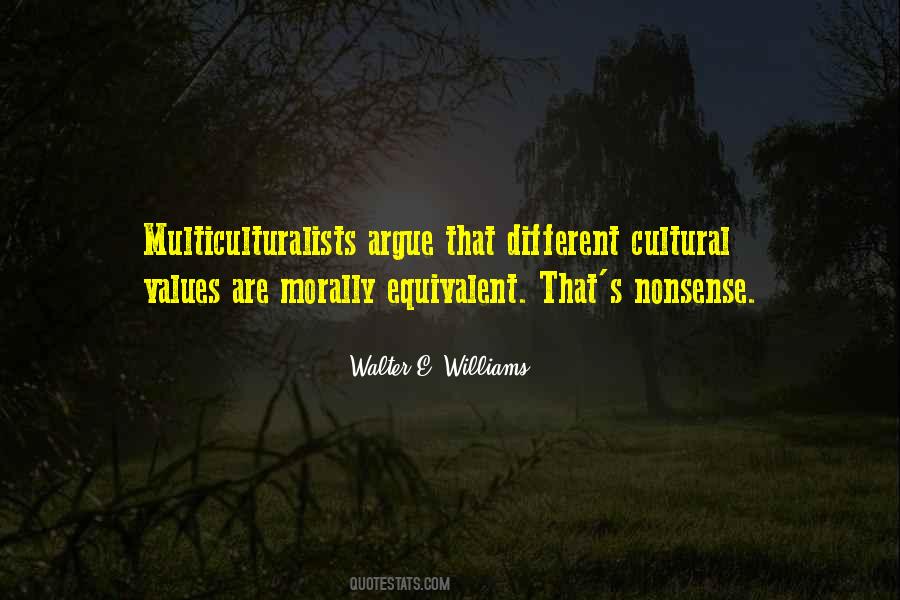 Quotes About Cultural Values #347463