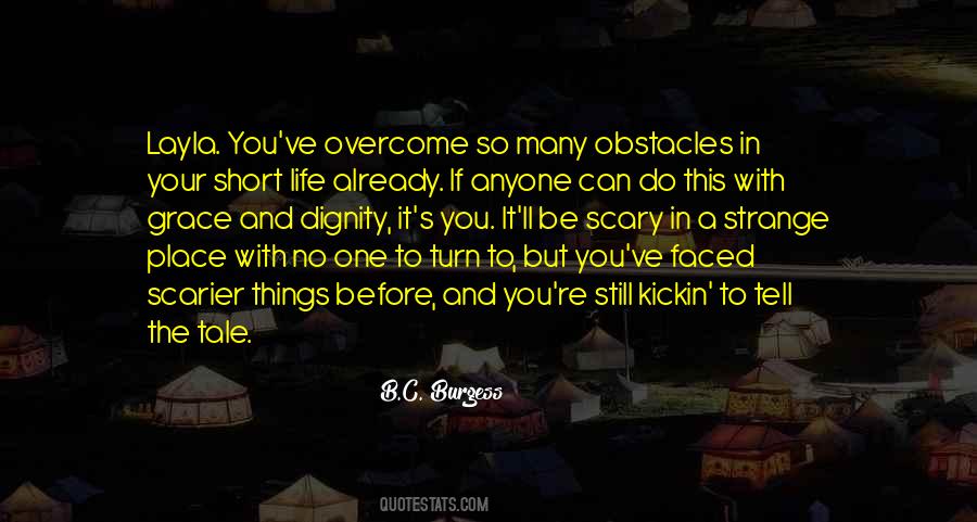 Many Obstacles Quotes #572191