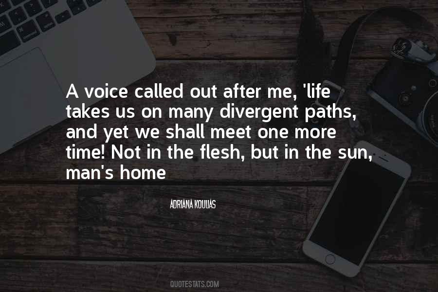 Many Paths In Life Quotes #737633