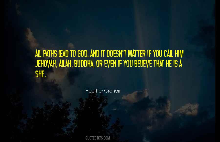 Many Paths To God Quotes #1029533