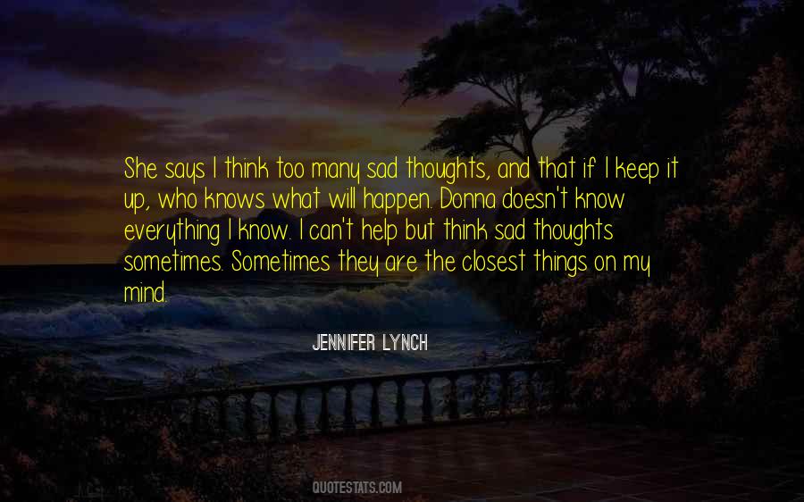 Many Things On My Mind Quotes #486213