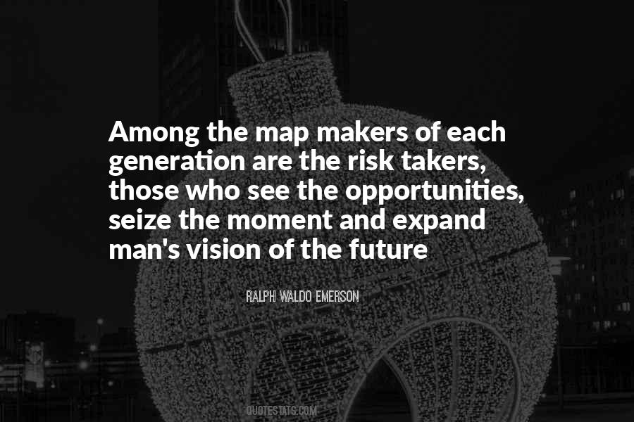 Map Makers Quotes #1620723