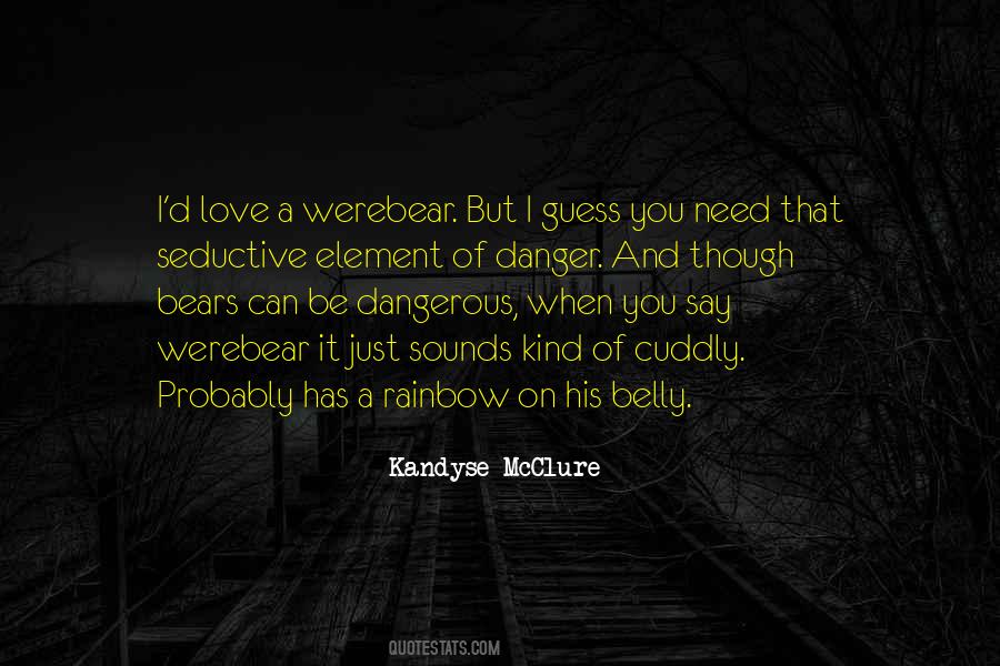 Quotes About Cuddly #1269293