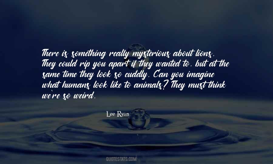 Quotes About Cuddly #1710598